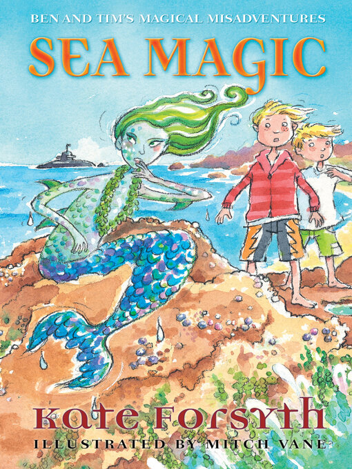 Title details for Sea Magic by Kate Forsyth - Wait list
